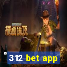 312 bet app